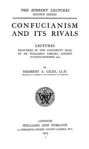 Cover of: Confucianism and its rivals: lectures delivered in the University Hall of Dr. William's Library, London, October-December 1914