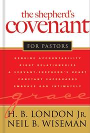 Cover of: The Shepherd's Covenant for Pastors by H. B., Jr. London, Neil B. Wiseman