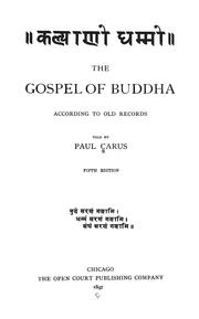Cover of: The gospel of Buddha according to old records by Paul Carus