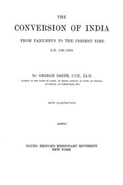Cover of: The conversion of India: from Pantænus to the present time, A.D. 193-1893