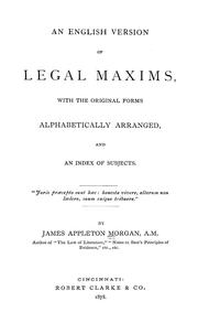 Cover of: An English version of legal maxims: with the original forms, alphabetically arranged, and an index of subjects