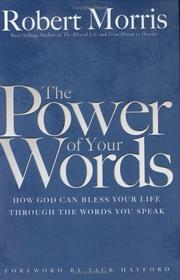 Cover of: The Power of Your Words: How God Can Bless Your Life Through the Words You Speak