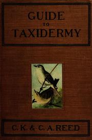 Cover of: Guide to taxidermy by Reed, Charles K.