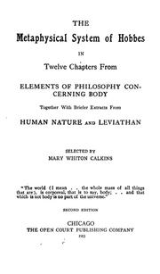 Cover of: The metaphysical system of Hobbes: in twelve chapters from "Elements of philosophy concerning body," together with briefer extracts from "Human nature" and "Leviathan."
