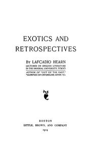 Cover of: Exotics and retrospectives by Lafcadio Hearn
