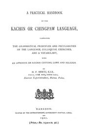 Cover of: A practical handbook of the Kachin or Chingpaw language by Henry Felix Hertz
