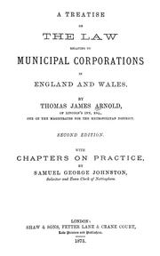 Cover of: A treatise on the law relating to municipal corporations in England and Wales