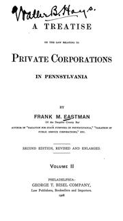 Cover of: A treatise on the law relating to private corporations in Pennsylvania