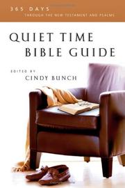 Cover of: Quiet time Bible guide: 365 days through the New Testament and Psalms