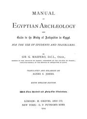 Cover of: Manual of Egyptian archaeology and guide to the study of antiquities in Egypt by Gaston Maspero