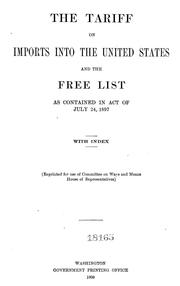 Cover of: The tariff on imports into the United States: and the free list as contained in the act of July 24, 1897, with index