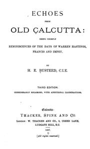 Cover of: Echoes from old Calcutta: being chiefly reminscences of the days of the days of Warren Hastings, Francis and Impey