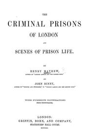 Cover of: The criminal prisons of London: and scenes of prison life