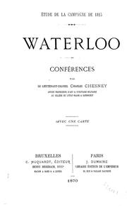 Cover of: Waterloo: étude de la campagne de 1815