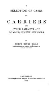 Cover of: A selection of cases on carriers and other bailment and quasi-bailment services