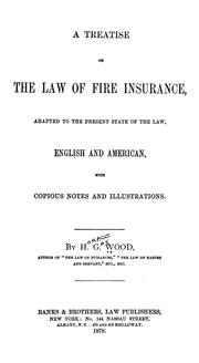 Cover of: A treatise on the law of fire insurance: adapted to the present state of the law, English and American