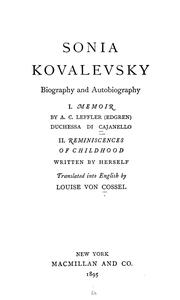 Cover of: Sonia Kovalevsky: biography and autobiography : Memoir, by A. C. Leffler (Edgren) duchessa di Cajanello : Reminiscences of childhood written by herself
