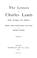 Cover of: The life and works of Charles Lamb.