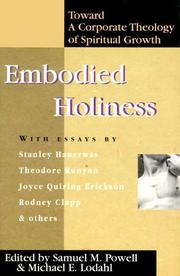 Cover of: Embodied Holiness: Toward a Corporate Theology of Spiritual Growth