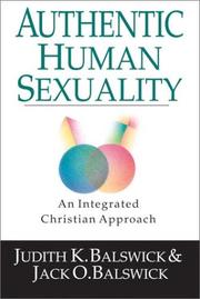 Cover of: Authentic Human Sexuality: An Integrated Christian Approach