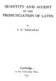 Cover of: Quantity and accent in the pronunciation of Latin