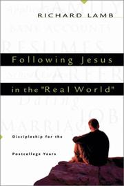 Cover of: Following Jesus in the "real world" by Richard Lamb
