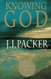 Cover of: Knowing God by J. I. Packer