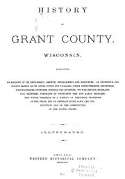 Cover of: History of Grant County, Wisconsin by Consul Willshire Butterfield