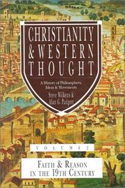 Cover of: Christianity & Western Thought, Volume 2: Faith & Reason in the 19th Century