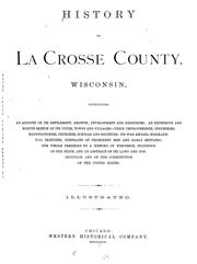 Cover of: History of La Crosse County, Wisconsin by Consul Willshire Butterfield