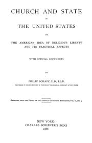 Cover of: Church and state in the United States: or, The American idea of religious liberty and its practical effects, with official documents
