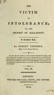 Cover of: The victim of intolerance; or, The hermit of Killarney: a Catholic tale ...