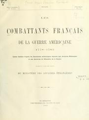 Cover of: Les Combattants français de la guerre américaine 1778-1783 by Ministère des Affaires étrangères (France)