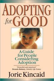 Cover of: Adopting for good by Jorie Kincaid