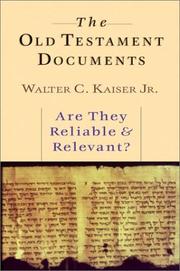 Cover of: The Old Testament Documents: Are They Reliable & Relevant?