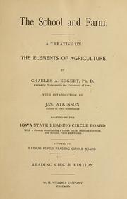 Cover of: The school and farm.: A treatise on the elements of agriculture