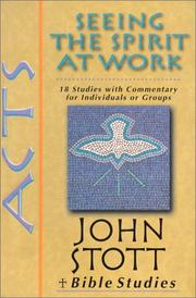 Acts : seeing the spirit at work : 18 studies with commentary for individuals or groups