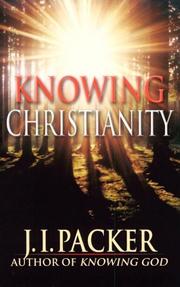 Cover of: Knowing Christianity by J. I. Packer
