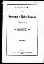 Cover of: Regulations of the corporation of McGill University, Montreal: revised to January 1, 1874