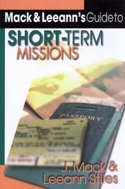 Cover of: Mack & Leeann's guide to short-term missions by J. Mack Stiles