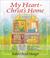 Cover of: My Heart-Christ's Home