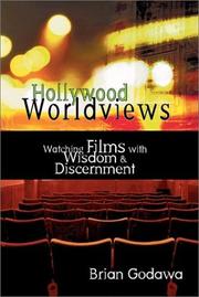 Cover of: Hollywood Worldviews: Watching Films With Wisdom & Discernment