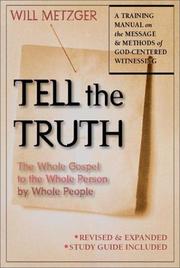 Cover of: Tell the truth by Will Metzger