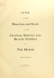 Cover of: Guide to dissection and study of the cranial nerves and blood vessels of the horse
