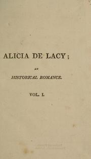 Cover of: Alicia de Lacy: an historical romance.