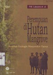 Cover of: Perempuan di hutan mangrove: kearifan ekologis masyarakat Papua