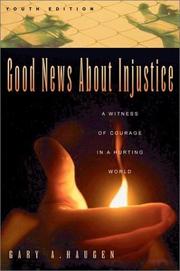 Cover of: Good News About Injustice Youth Edition : A Witness of Courage in a Hurting World