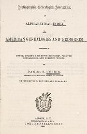 Cover of: Bibliographia genealogica americana: an alphabetical index to American genealogies and pedigrees contained in state, county and town histories, printed genealogies, and kindred works