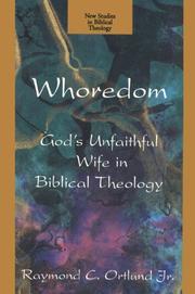 Cover of: Whoredom: God's Unfaithful Wife in Biblical Theology (New Studies in Biblical Theology)