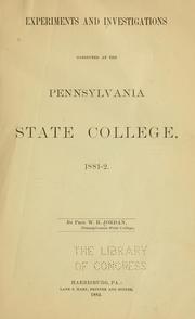Cover of: Experiments and investigations conducted at the Pennsylvania state college, 1881-2 by Whitman H. Jordan